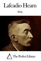 Works of Lafcadio Hearn