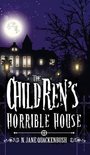 Children's Horrible House-The Children's Horrible House