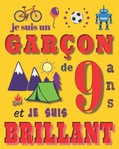 Je suis un gar on de 9 ans et je suis brillant