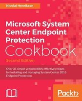 Microsoft System Center Endpoint Protection Cookbook -
