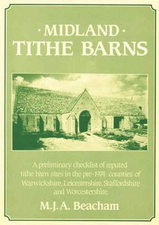 Tithe Barn Book West Country Tithe Barns, M. J. A. Beacham | 9780947731250 | Boeken | bol