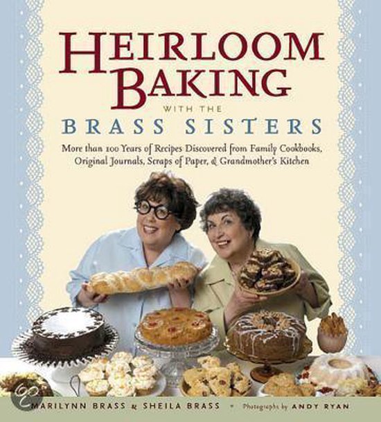 Heirloom Baking With The Brass Sisters - cover