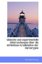 Klinische Und Experimentelle Untersuchungen Uber Die Infekti Sen Krankheiten Der Harnorgane