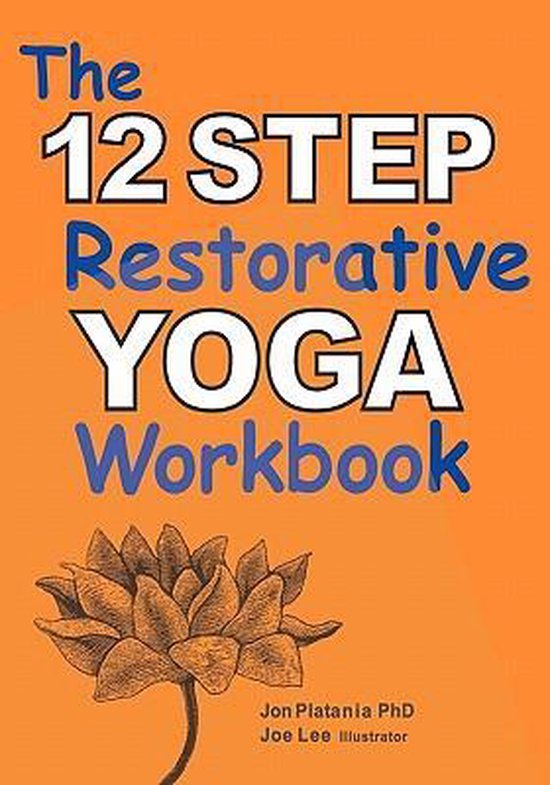 The 12 Step Restorative Yoga Workbook - cover