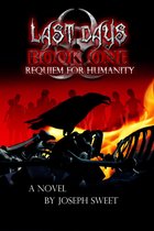 Last Days 1 - Requiem for Humanity