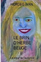 Le Brin d'Herbe Belge II