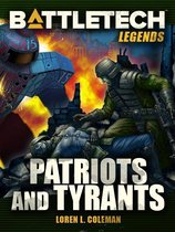 BattleTech Legends 30 - BattleTech Legends: Patriots and Tyrants