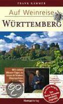 Auf Weinreise - Württemberg