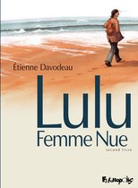 Lulu femme nue 2 - Lulu femme nue (Tome 2)