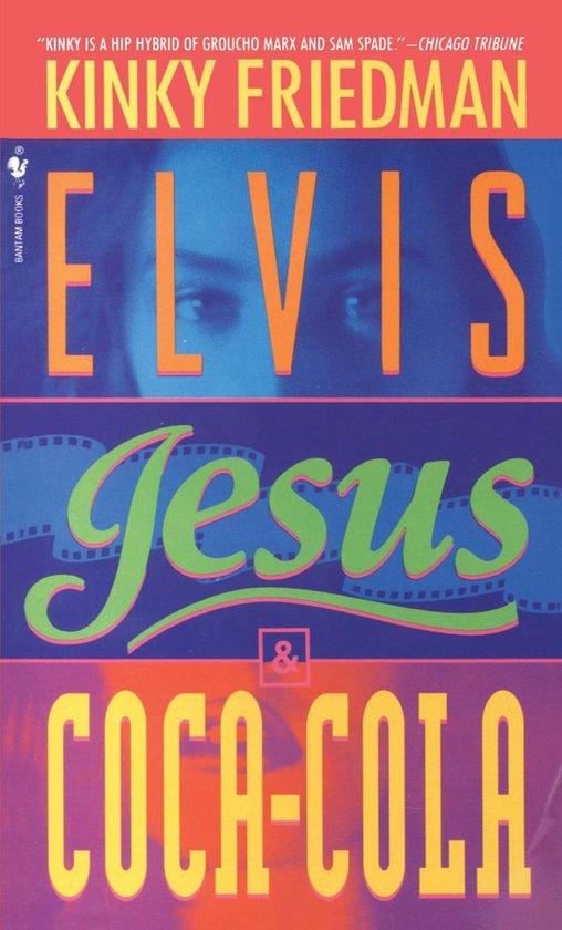 Elvis, Jesus and CocaCola, Kinky Friedman 9780553568912 Boeken