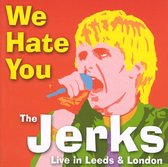 We Hate You: Live In Leeds & London