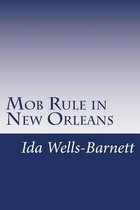 Mob Rule in New Orleans
