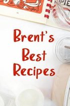 Brent's Best Recipes