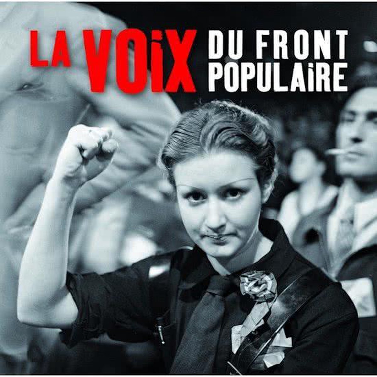 Various Artists - La Voix Du Front Populaire