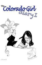 The Colorado Girl Diary I