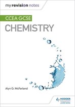 My Revision Notes CCEA GCSE Chemistry