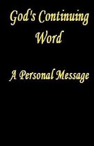 God's Continuing Word - A Personal Message
