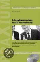 Erfolgreiches Coaching Für Die Personalpraxis