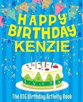 Happy Birthday Kenzie - The Big Birthday Activity Book