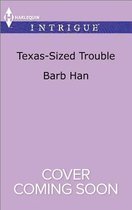 Texas-Sized Trouble