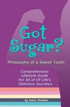 Got Sugar? Philosophy of a Sweet Tooth