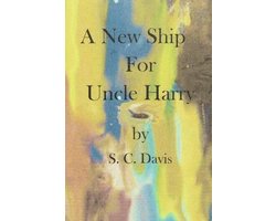 A New Ship for Uncle Harry