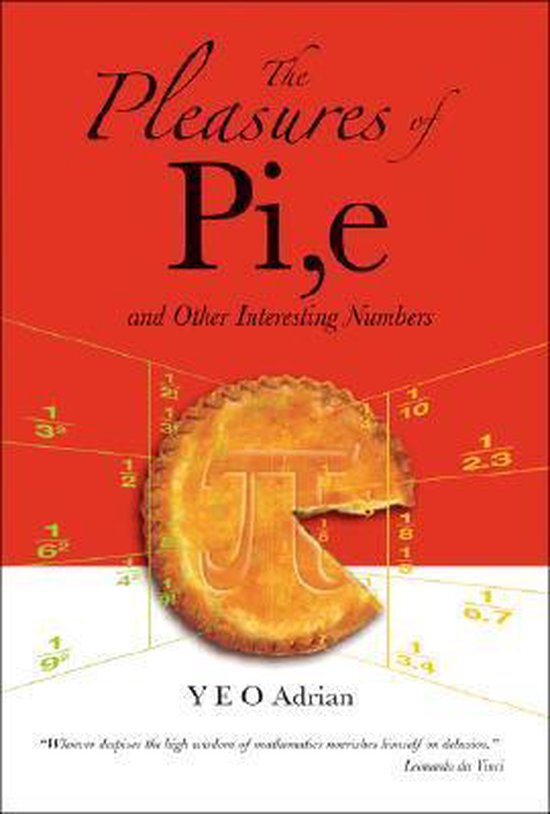 Pleasures of PI, E and Other Interesting Numbers - cover