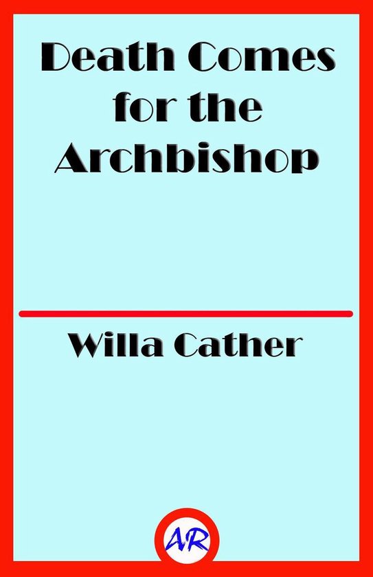Death Comes for the Archbishop - cover