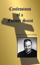 Confessions of a Former Saint