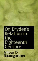 On Dryden's Relation in the Eighteenth Century