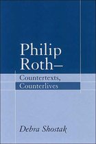 Philip Roth - Countertexts, Counterlives