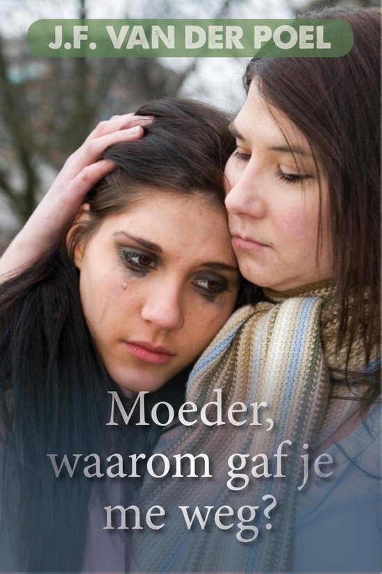 Moeder, waarom gaf je mij weg? - cover