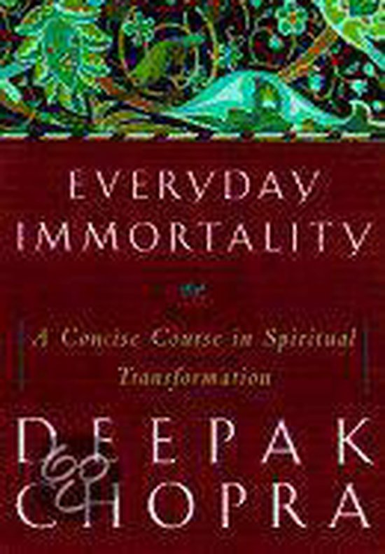 Everyday Immortality: a Concise Course in Spiritual Transfor ... - cover