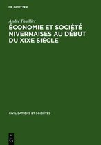Civilisations Et Sociétés- Économie Et Société Nivernaises Au Début Du XIXe Siècle