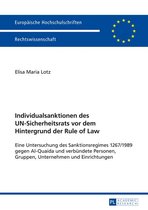 Europaeische Hochschulschriften Recht 5596 - Individualsanktionen des UN-Sicherheitsrats vor dem Hintergrund der Rule of Law