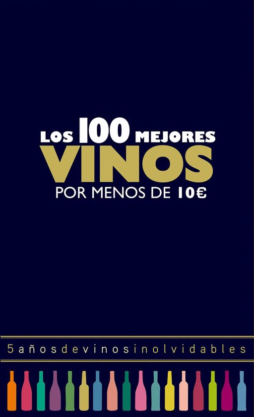 Claves para entender - Los 100 mejores vinos por menos de 10 ... - cover
