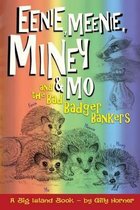 Eenie, Meenie, Miney & Mo