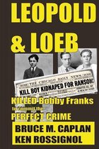 Leopold & Loeb Killed Bobby Franks