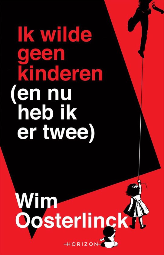 Ik wilde geen kinderen (en nu heb ik er twee) - cover