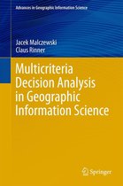 Advances in Geographic Information Science - Multicriteria Decision Analysis in Geographic Information Science