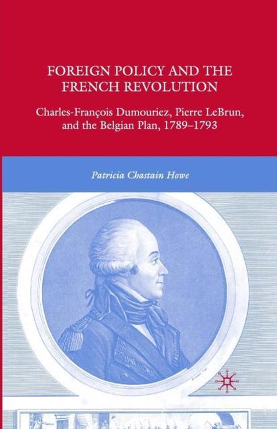 Foreign Policy and the French Revolution 9781349372133 Patricia