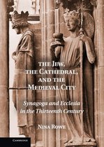 Jew, The Cathedral And The Medieval City