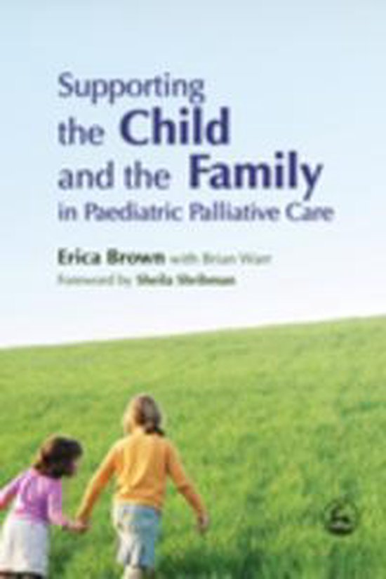 Supporting the Child and the Family in Paediatric Palliative ... - cover
