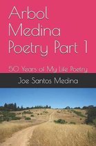 Arbol Medina Poetry Part 1