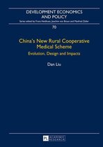 Development Economics and Policy 70 - China’s New Rural Cooperative Medical Scheme