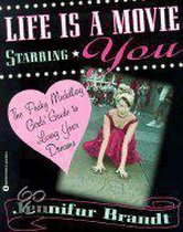 Life Is a Movie Starring You