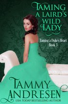 Taming the Heart 3 - Taming a Laird's Wild Lady