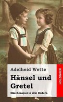 H nsel Und Gretel