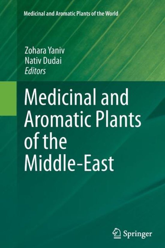 Medicinal and Aromatic Plants of the MiddleEast 9789402406603