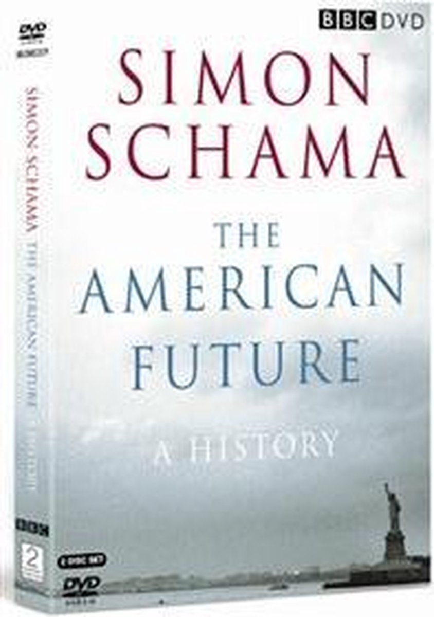Simon Schama'S American Future: A History